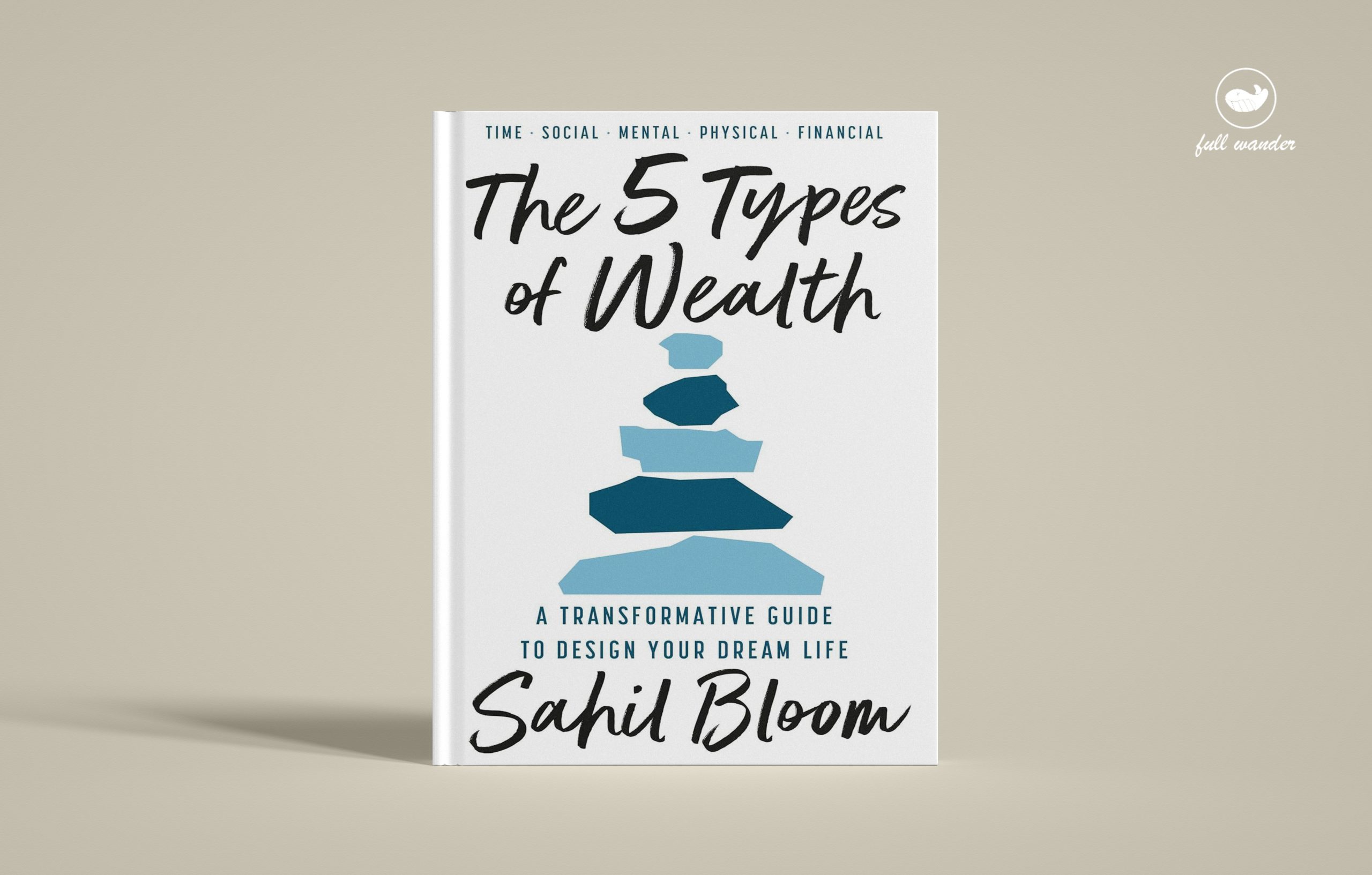 《5种财富The 5 Types of Wealth》    | Sahil Bloom-鼓腹而游