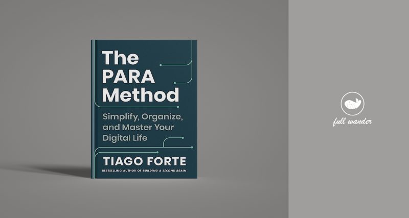 《The PARA Method》    |  Tiago Forte-鼓腹而游