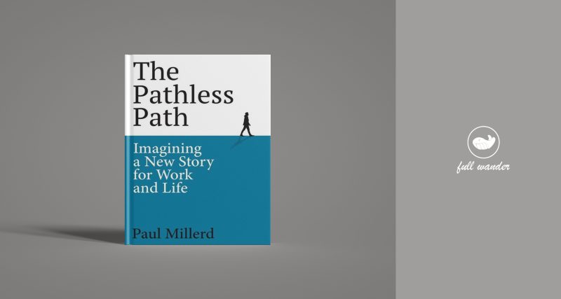 《无路之路（The Pathless Path）》    | Paul Millerd（豆瓣8.2)-鼓腹而游