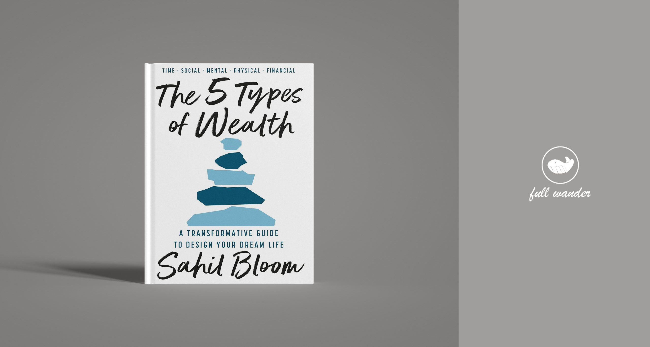 《5种财富The 5 Types of Wealth》    | Sahil Bloom-鼓腹而游